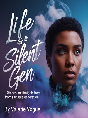 cover image of Life as a Silent Gen